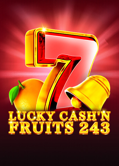 Lucky Cash'n Fruits 243