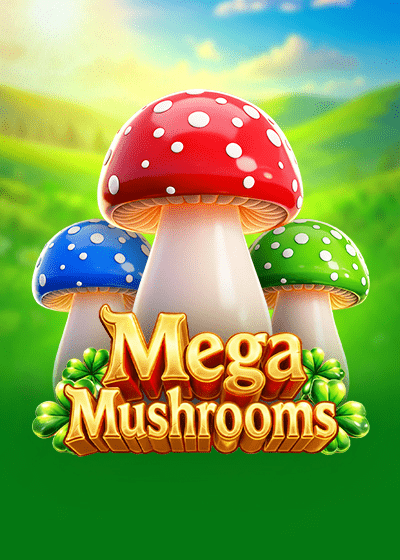 Mega Mushrooms