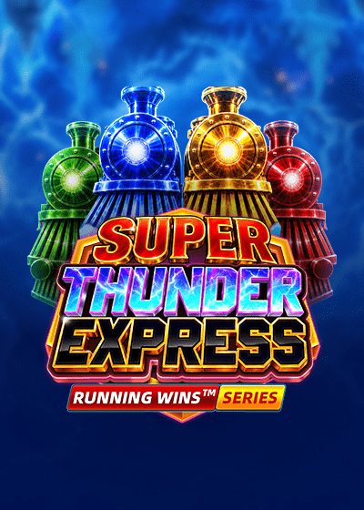 SUPER THUNDER EXPRESS: TRINITY SERIES