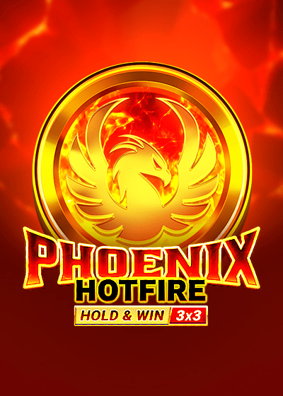 Phoenix Hotfire Hold & Win