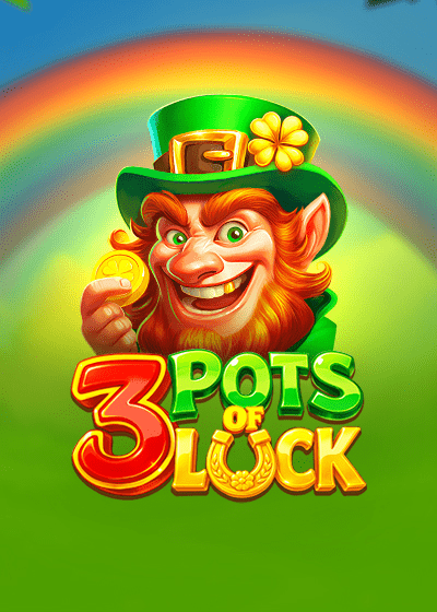 3 Pots of Luck