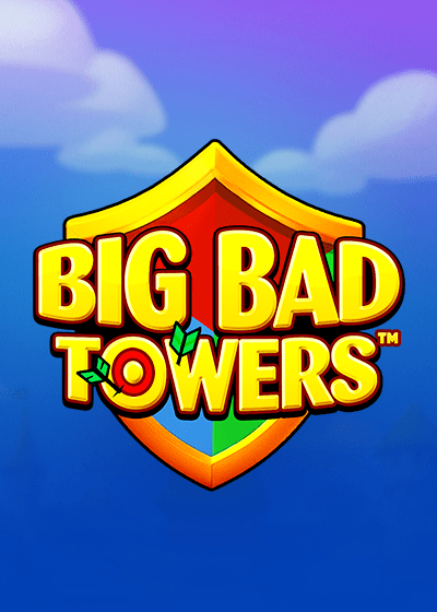 Big Bad Towers