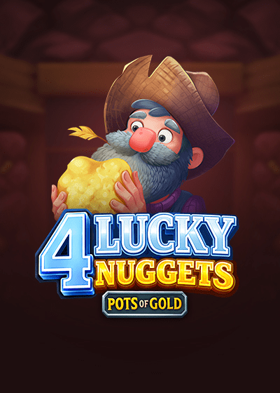4 Lucky Nuggets
