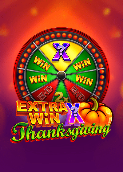 Extra Win X Thanksgiving